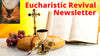 Subscribe to our Eucharistic Revival Newsletter
