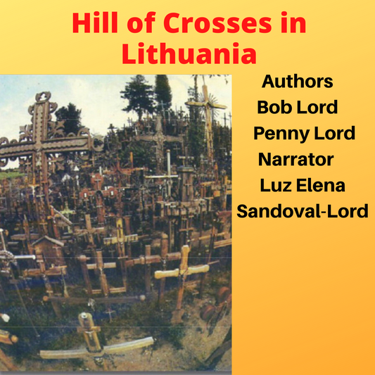 Miraculous Hill of Crosses in Lithuania