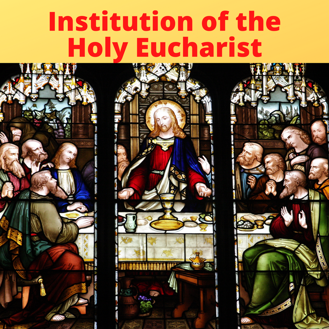 Institution of the Holy Eucharist | Fifth Luminous Mystery