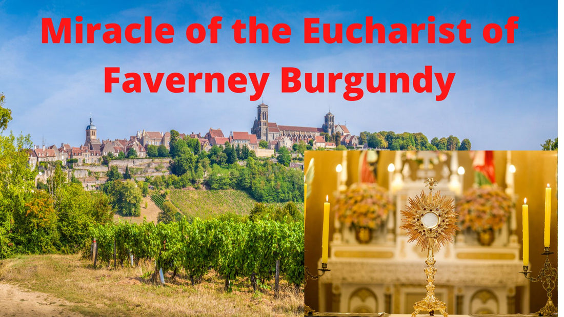 Miracle of the Eucharist of Faverney Burgundy