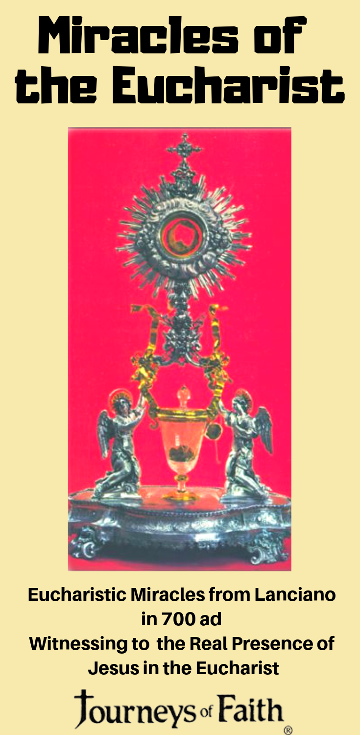Eucharistic Miracles and other Miracles of the Eucharist