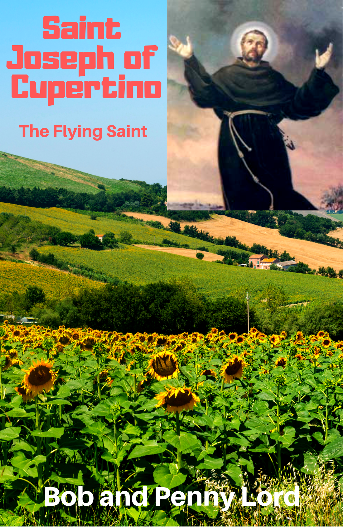 Saint Joseph of Cupertino The Flying Saint