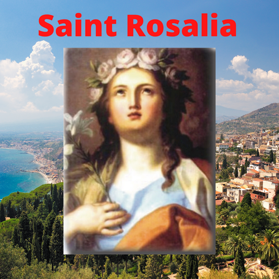 Life of Saint Rosalia | Patron of Plagues