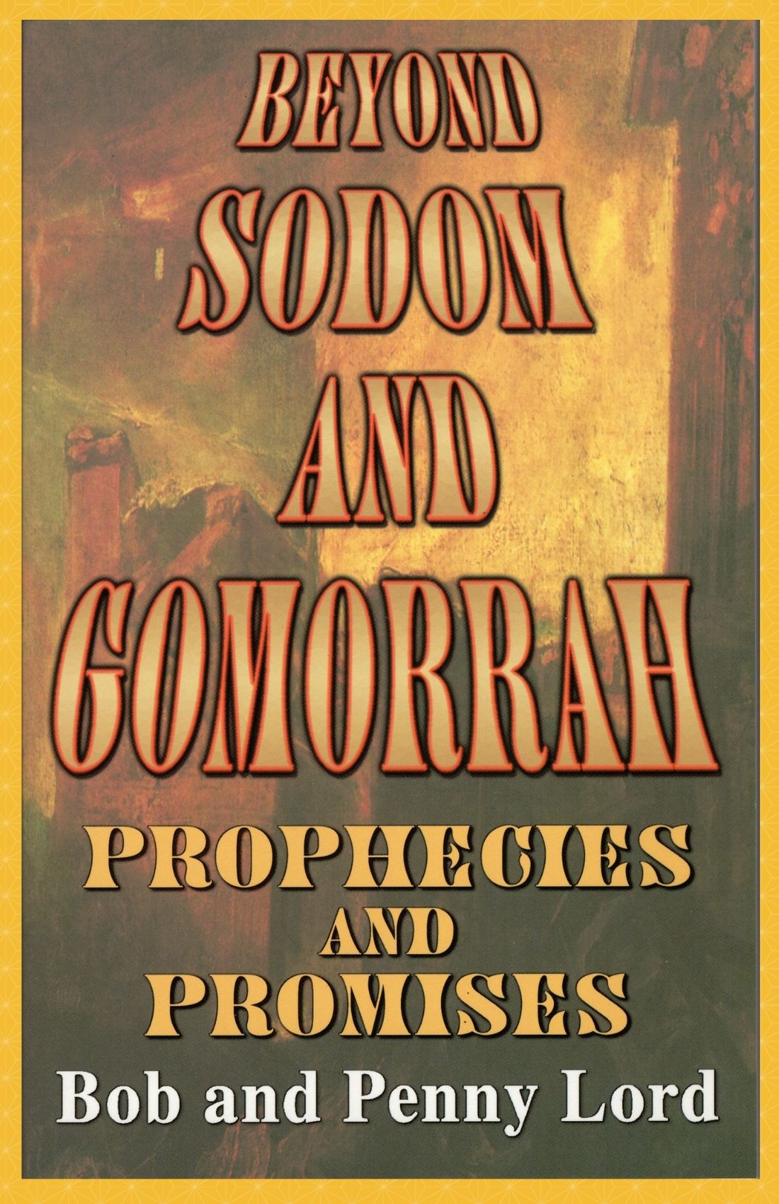 Beyond Sodom and Gomorrah