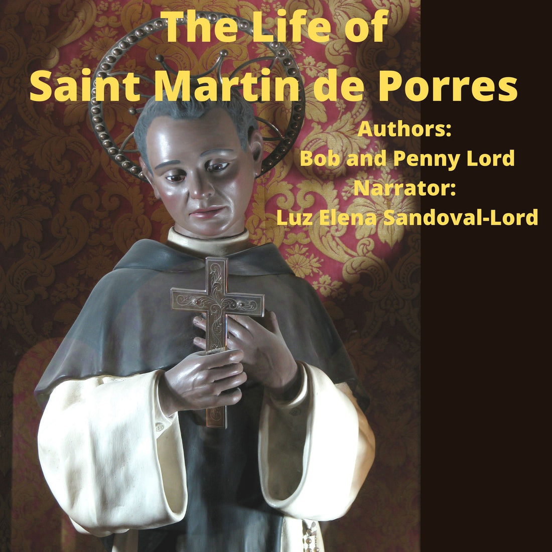 The life of Saint Martin de Porres