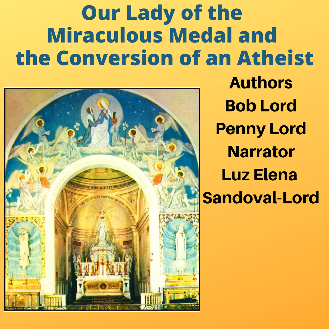 Our Lady of the Miraculous Medal and the Conversion of an Atheist