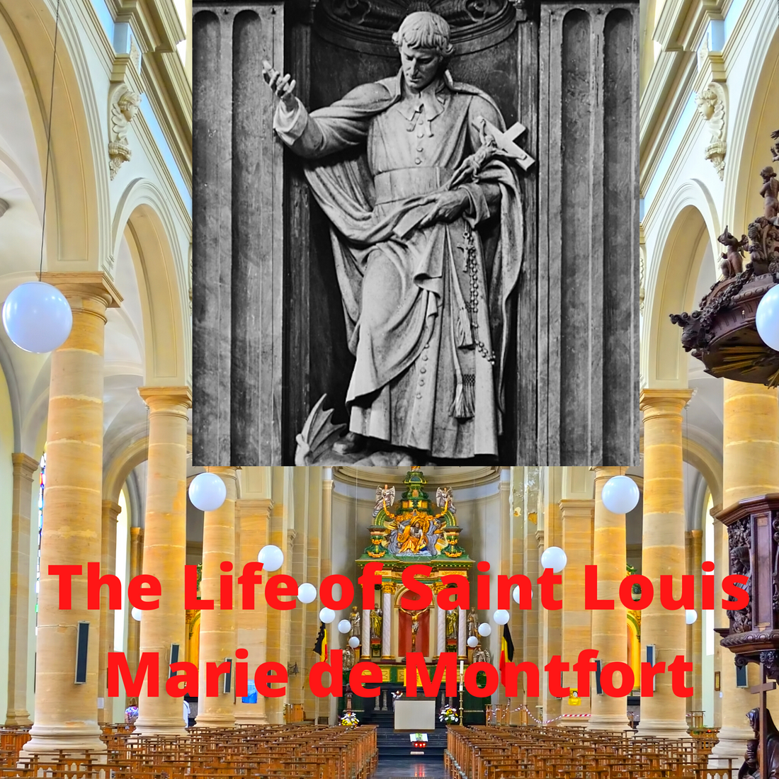 The Life of Saint Louis Marie de Montfort