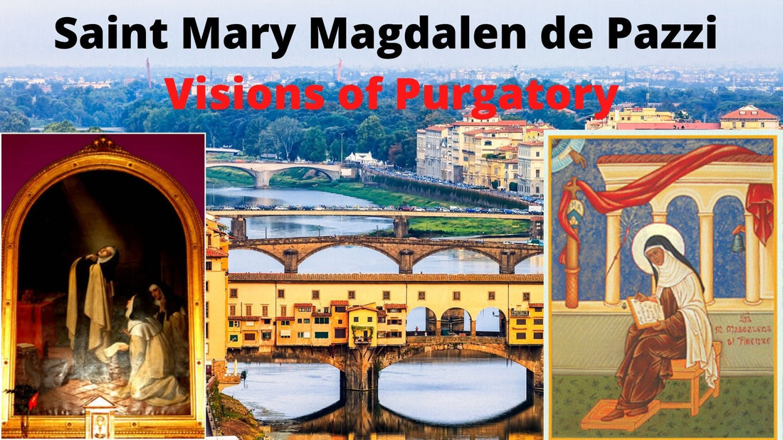 Saint Mary Magdalen de Pazzi Visions of Purgatory