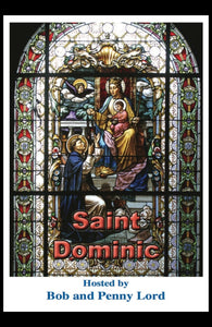 Saint Dominic DVD - Bob and Penny Lord
