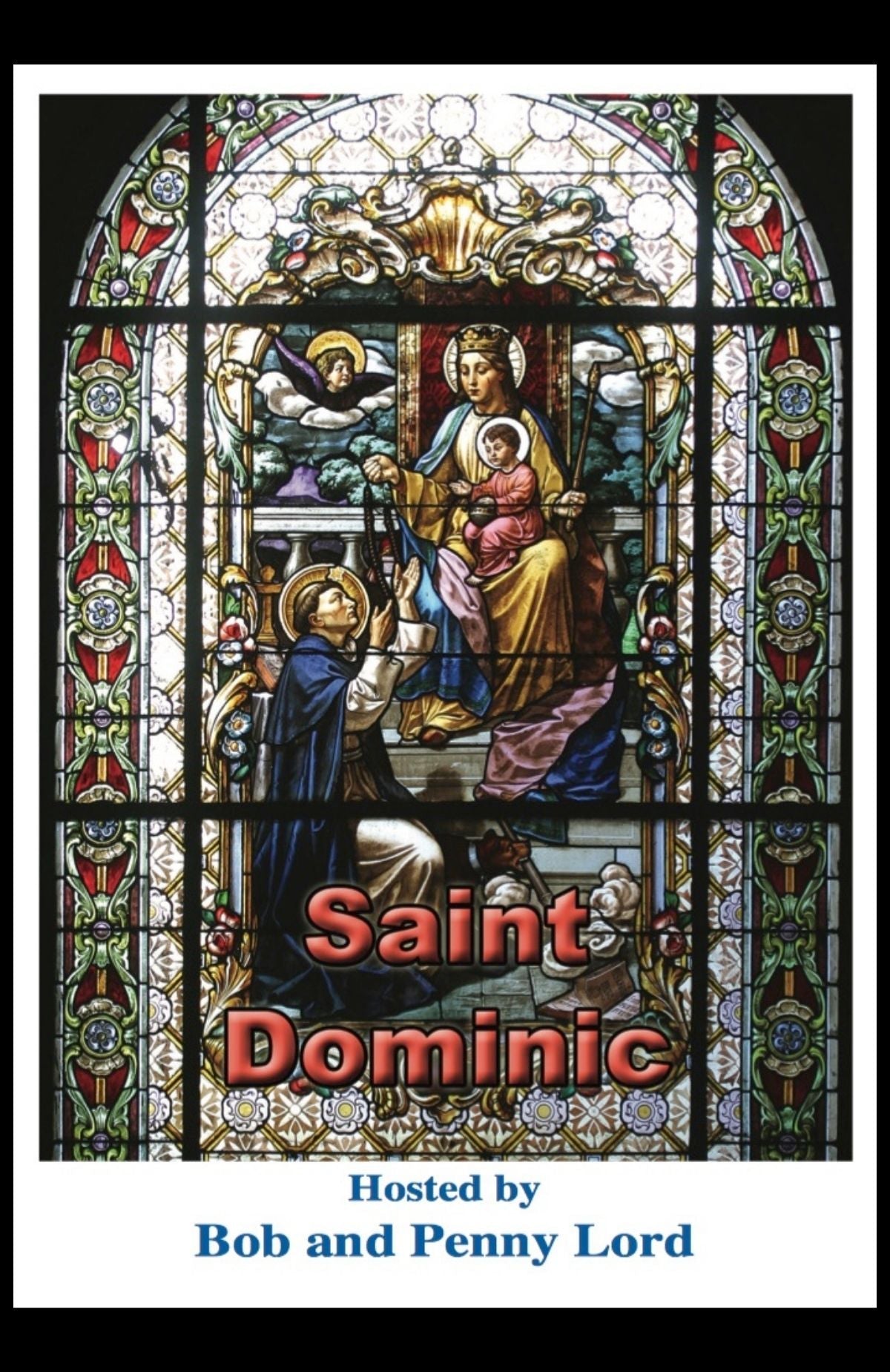 Saint Dominic DVD - Bob and Penny Lord