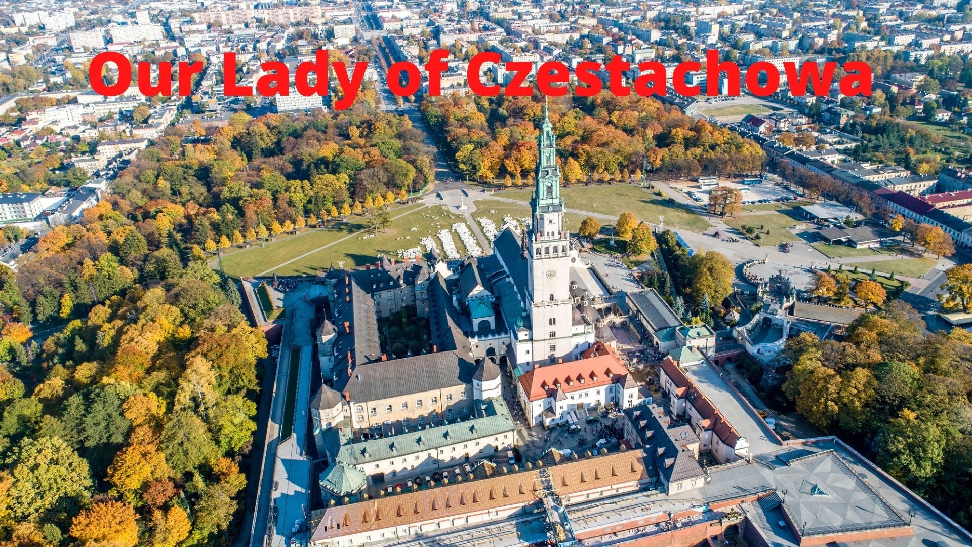 Our Lady of Czestochowa Jasna Gora Poland DVD - Bob and Penny Lord