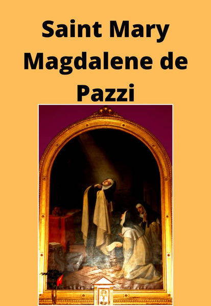 Santa Maria Magdalena De Pazzi DVD - Bob and Penny Lord