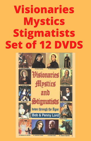 Visionaries Mystics and Stigmatists discounted bundle DVDS - Bob and Penny Lord