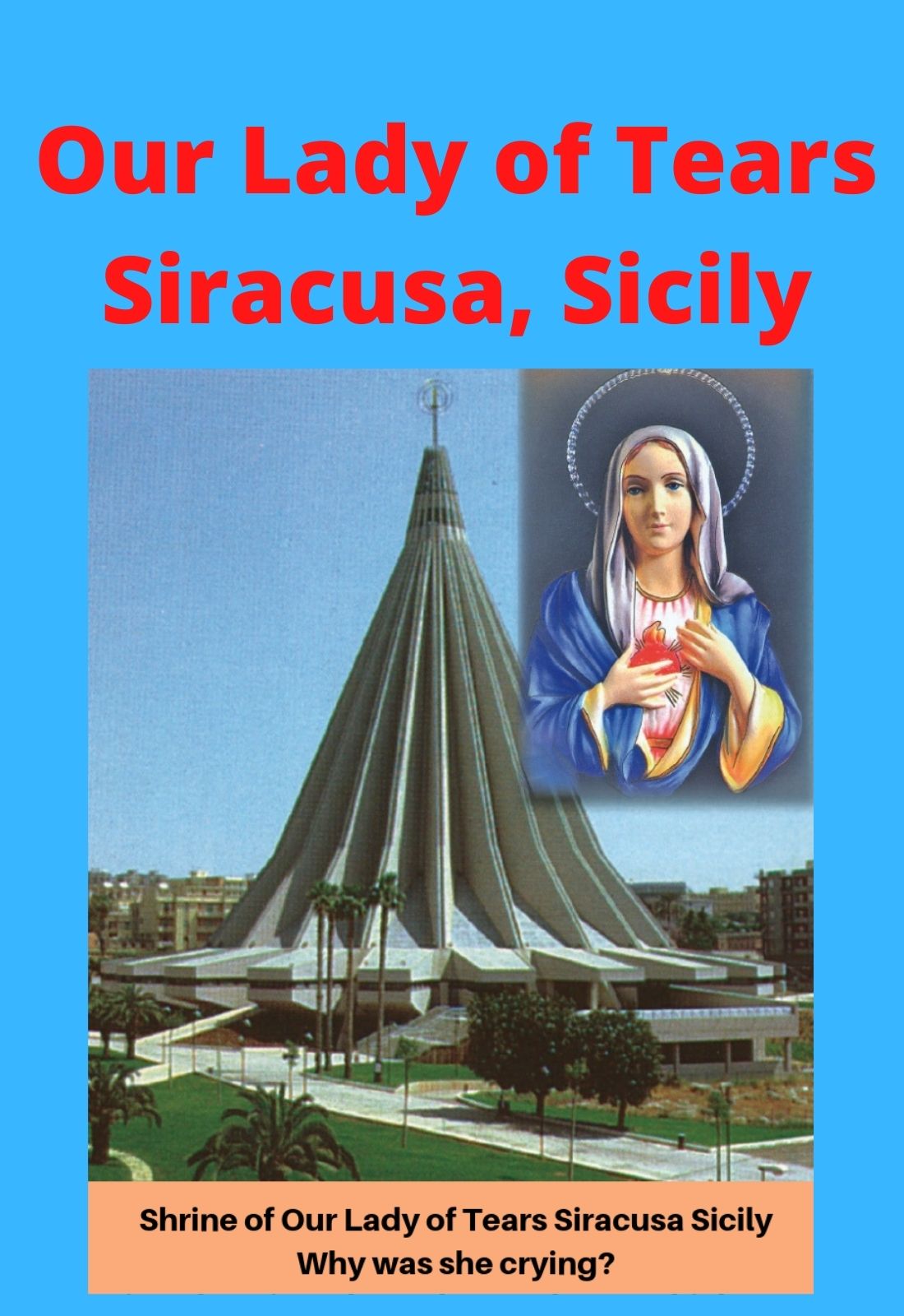 Our Lady of Tears Siracusa Sicily  DVD - Bob and Penny Lord