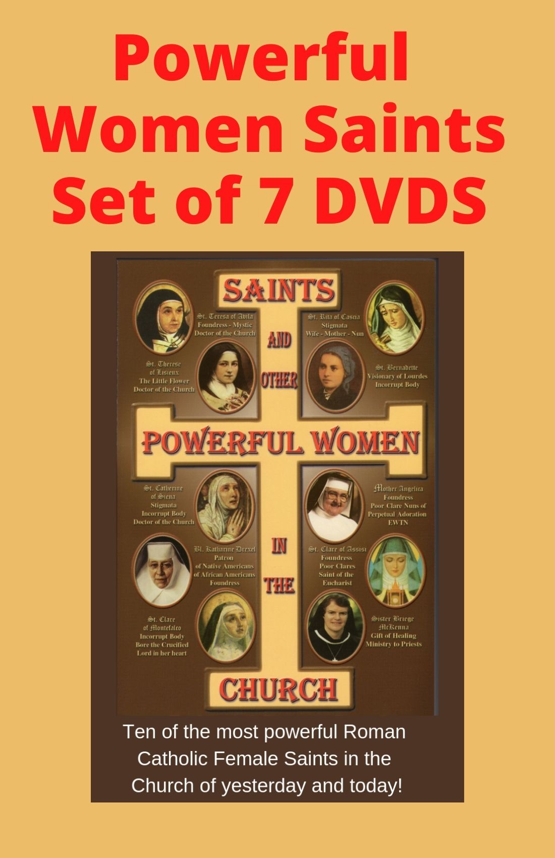 Saints and Other Powerful Women in the Church Set of 7 Discounted Bundle DVDs - Bob and Penny Lord