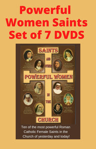 Saints and Other Powerful Women in the Church Set of 7 Discounted Bundle DVDs - Bob and Penny Lord
