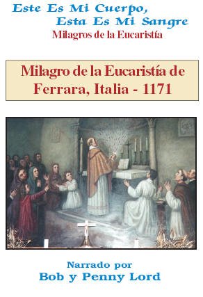 Milagro de la Eucaristía de Ferrara, Italia - 1171 - Bob and Penny Lord