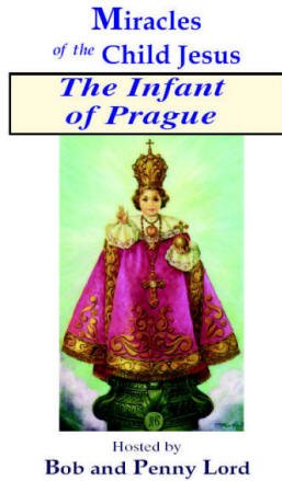 Infant of Prague DVD - Bob and Penny Lord
