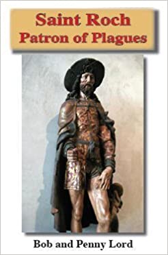 Saint Roch Minibook - Bob and Penny Lord