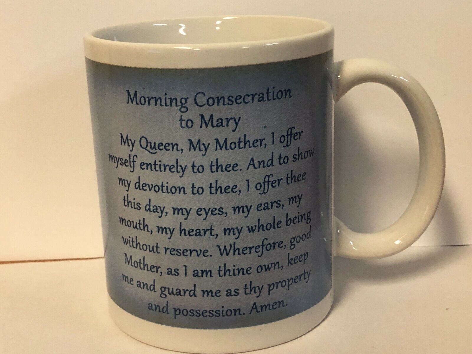 Blessed Mother 10 oz Cup/Mug, With Morning Consecration Prayer, New - Bob and Penny Lord