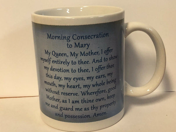 Blessed Mother 10 oz Cup/Mug, With Morning Consecration Prayer, New