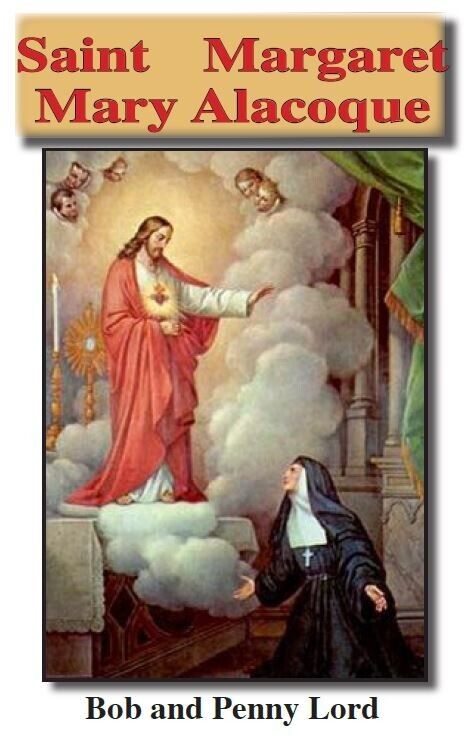 Saint Margaret Mary Alacoque Minibook, New, by Bob and Penny Lord - Bob and Penny Lord
