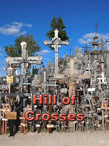Hill of Crosses in Lithuania Minibook - Bob and Penny Lord