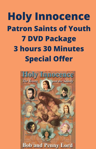 Holy Innocence Patron Saints of Youth DVDS - Bob and Penny Lord