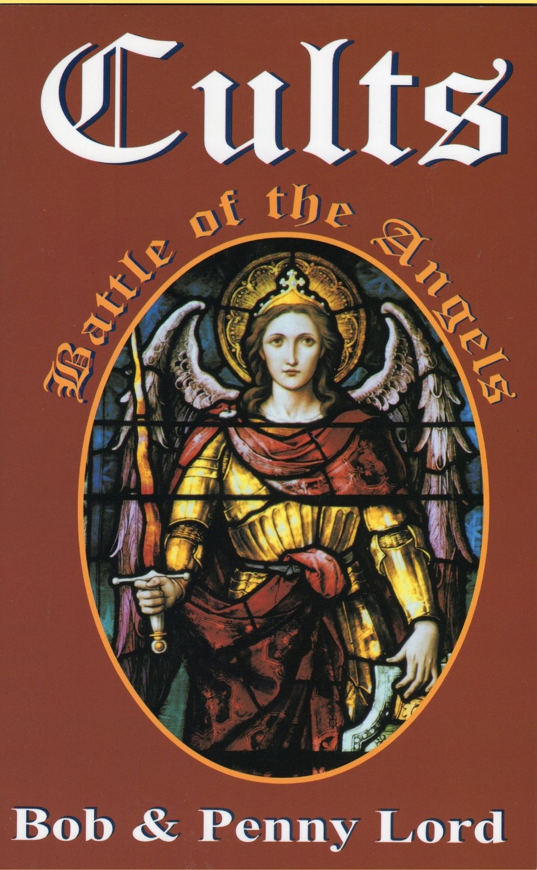 Cults - Battle of the Angels Book - Bob and Penny Lord