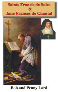 Saint Francis de Sales & Saint Jane Frances de Chantal ebook pdf - Bob and Penny Lord