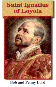 Saint Ignatius of Loyola ebook pdf - Bob and Penny Lord