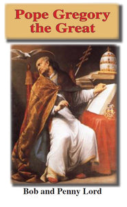 Pope Gregory the Great Minibook - Bob and Penny Lord