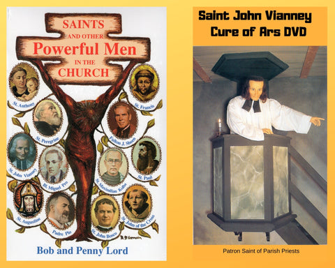 Saints and Other Powerful Men Book and Companion Saint John Vianney DVD - Bob and Penny Lord