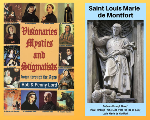 Visionaries Mystics and Stigmatists Book and Companion Saint Louis Marie de Montfort DVD - Bob and Penny Lord