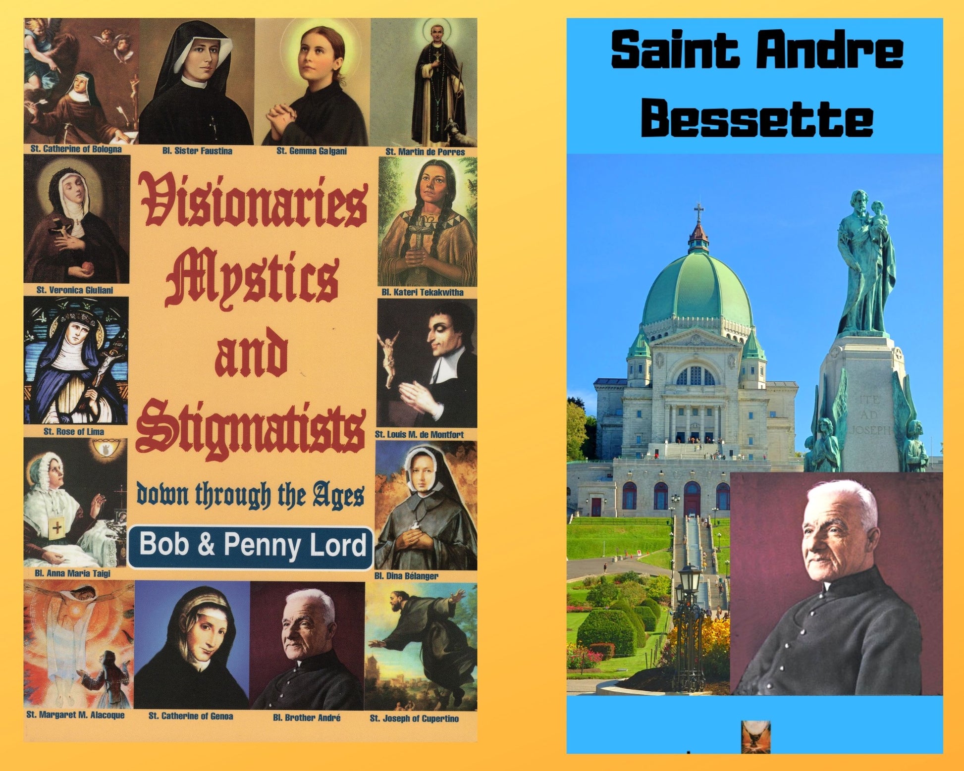 Visionaries Mystics and Stigmatists Book and Companion Saint Andre Bessette DVD - Bob and Penny Lord
