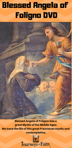 Blessed Angela of Foligno DVD - Bob and Penny Lord