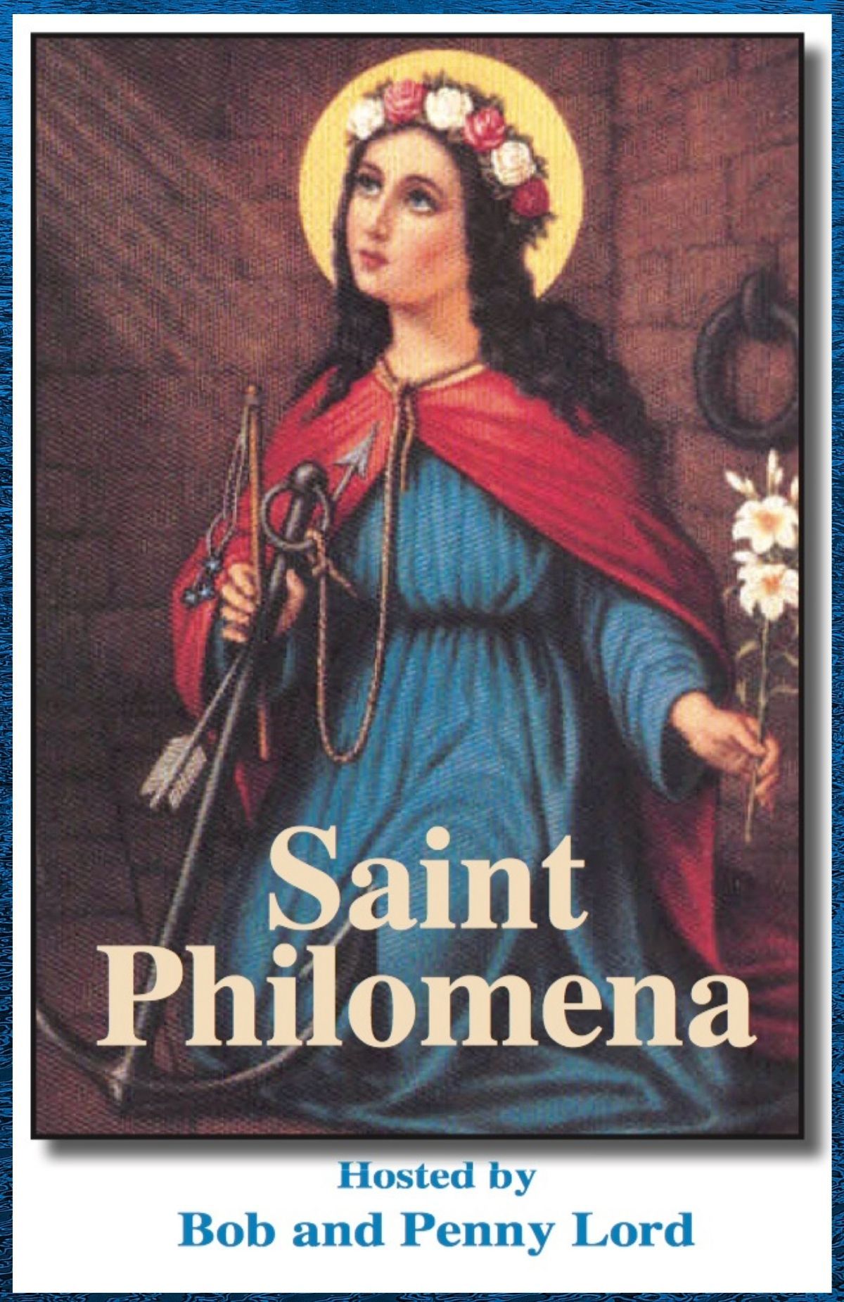 Saint Philomena DVD - Bob and Penny Lord