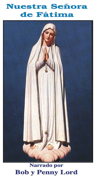 Nuestra Senora de Fatima - Bob and Penny Lord