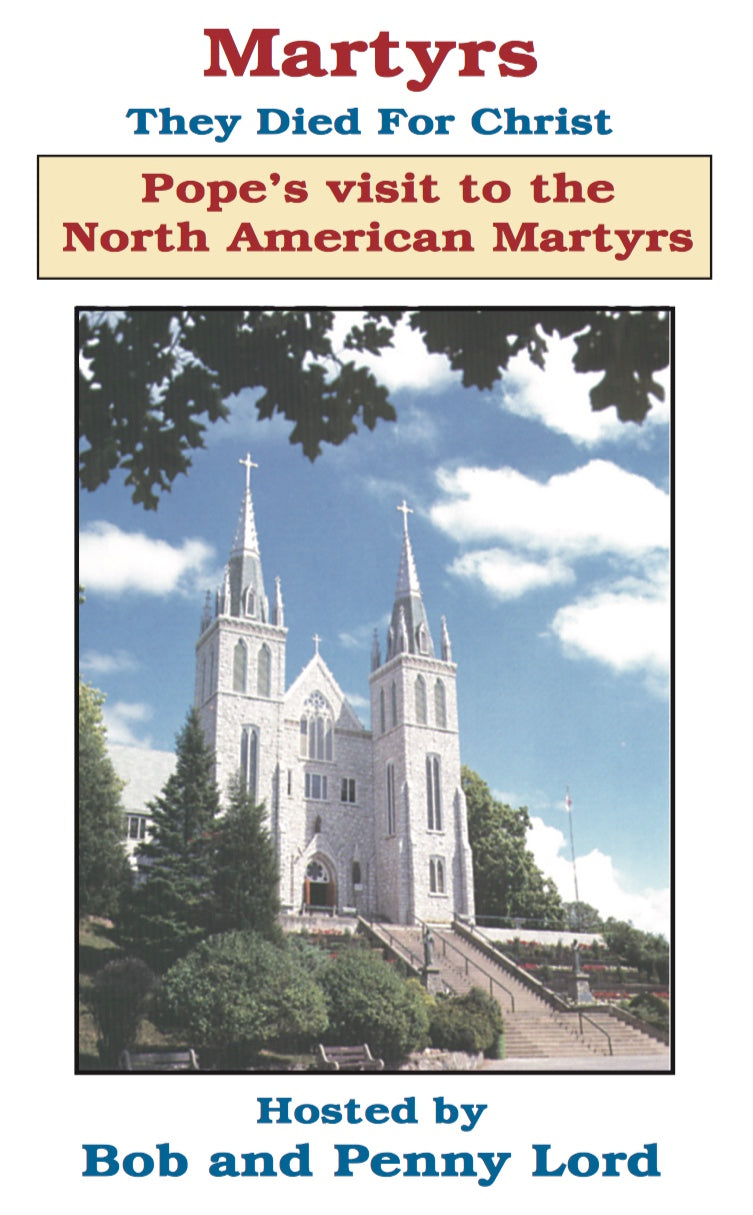 North American Martyrs Pope John Paul II visit DVD - Bob and Penny Lord