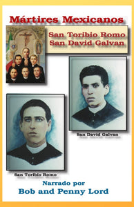 Mártires Mexicanos Santo Toribio Romo y San David Galván - Bob and Penny Lord