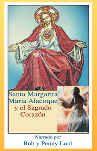 Santa Margarita María Alacoque y el Sagrado Corazón - Bob and Penny Lord