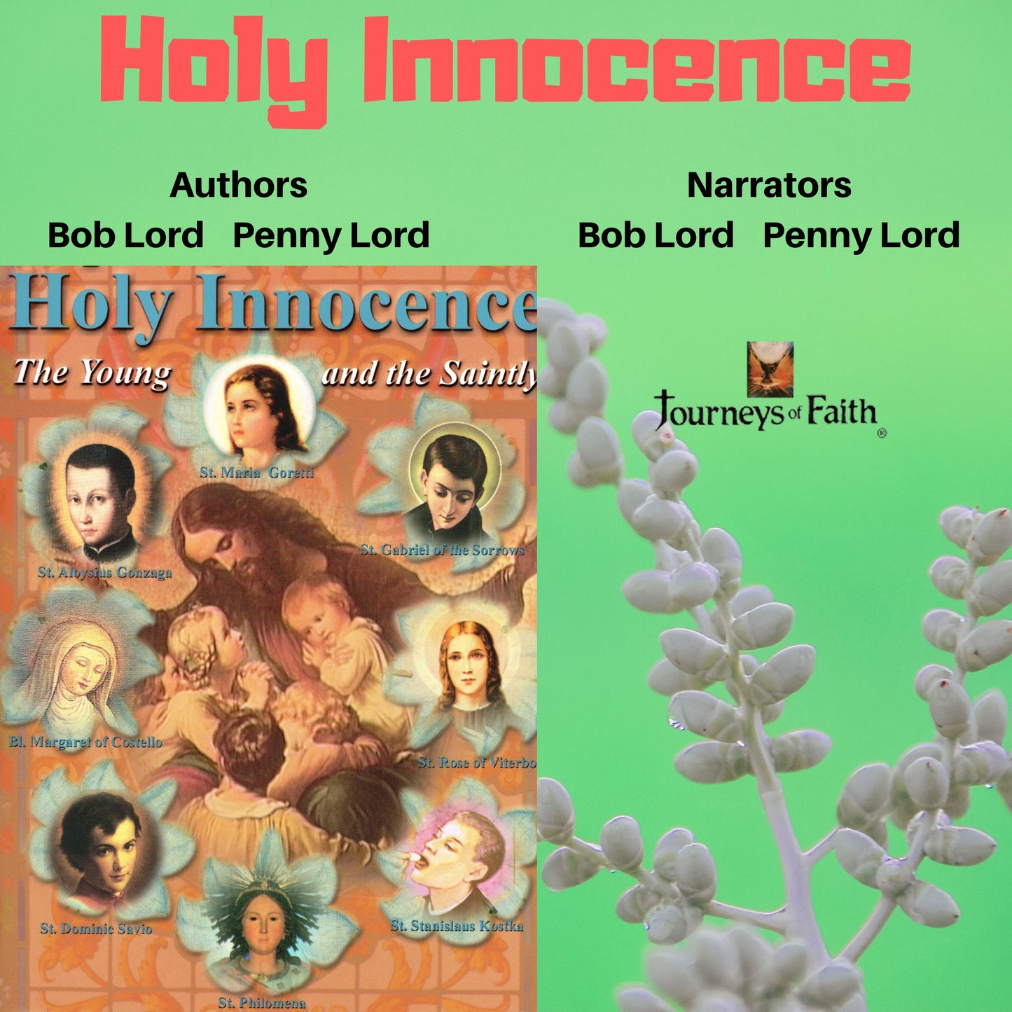 Holy Innocence Audiobook - Bob and Penny Lord