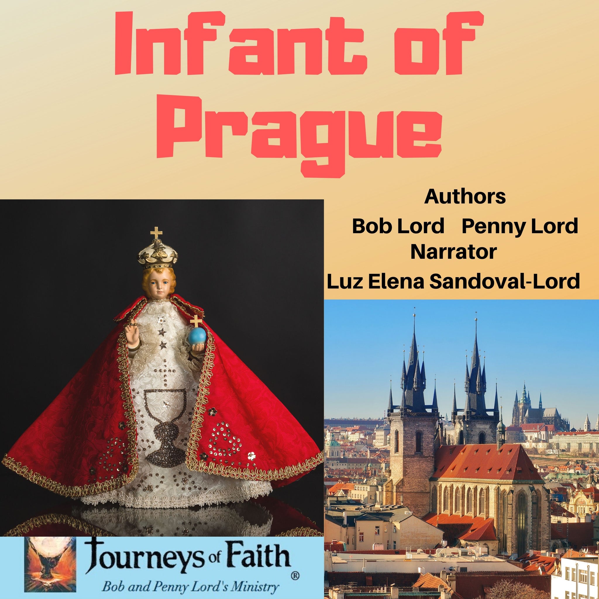 Infant of Prague Audiobook - Bob and Penny Lord
