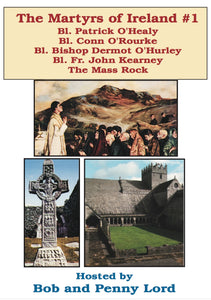 Martyrs of Ireland #1 DVD - Bob and Penny Lord