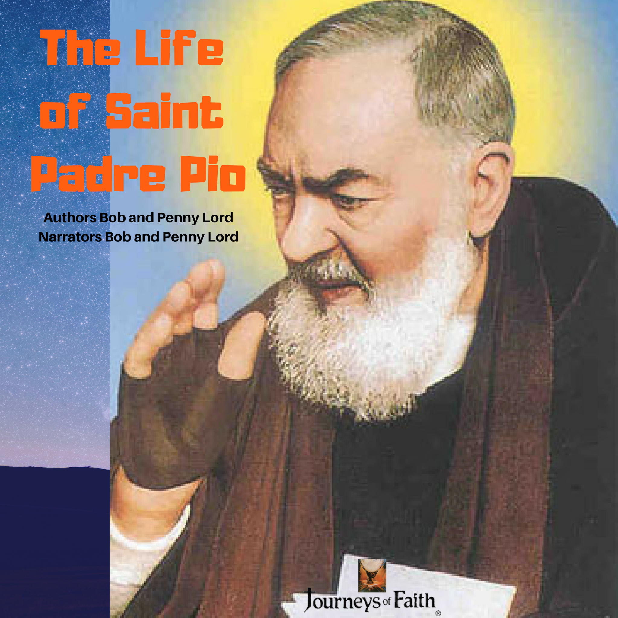 Saint Padre Pio Audiobook - Bob and Penny Lord