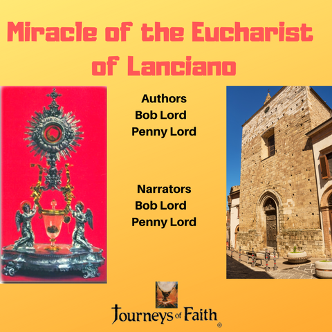 Miracle of the Eucharist of Lanciano Audiobook - Bob and Penny Lord