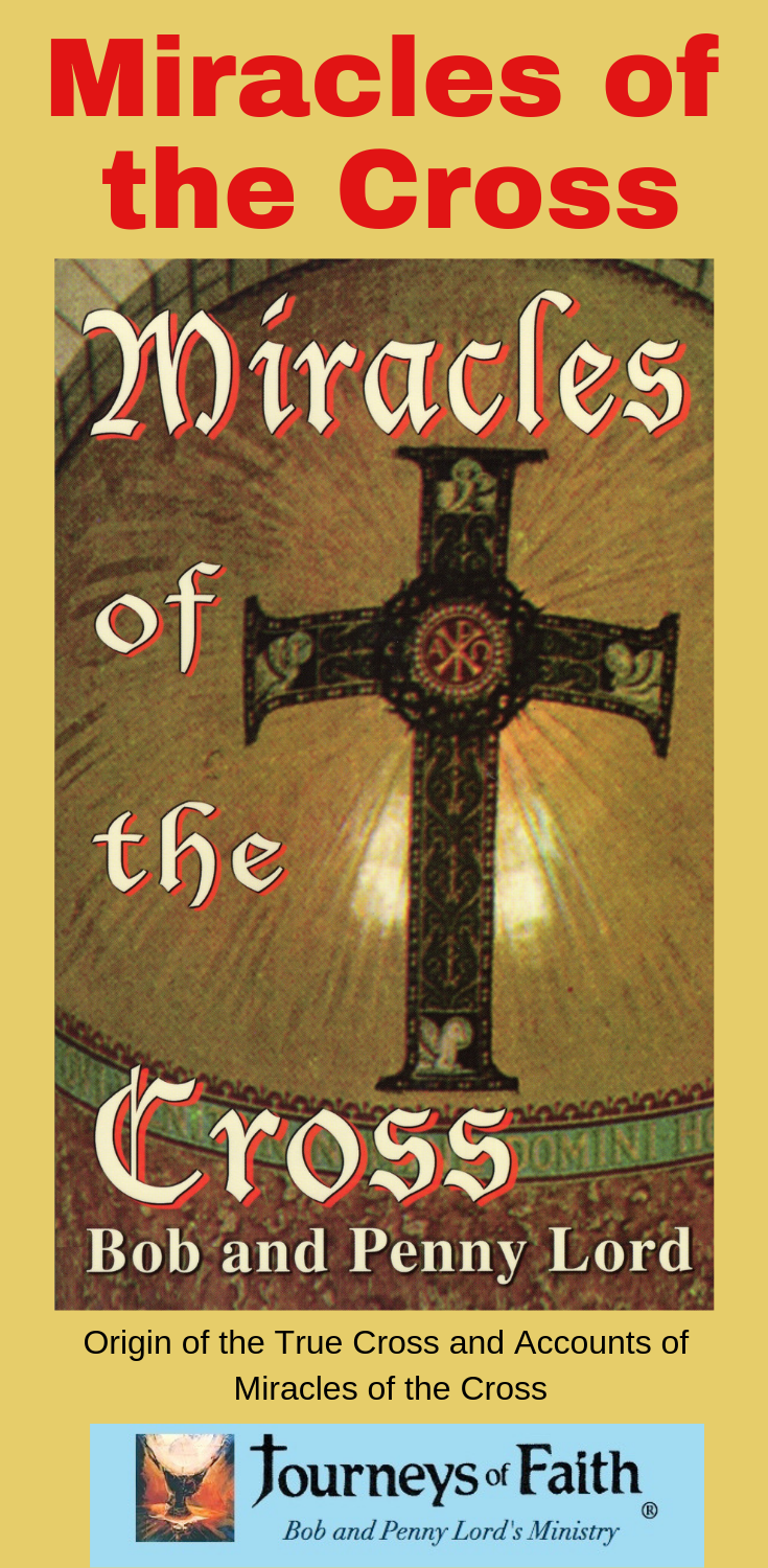 Miracles of the Cross Book - Bob and Penny Lord