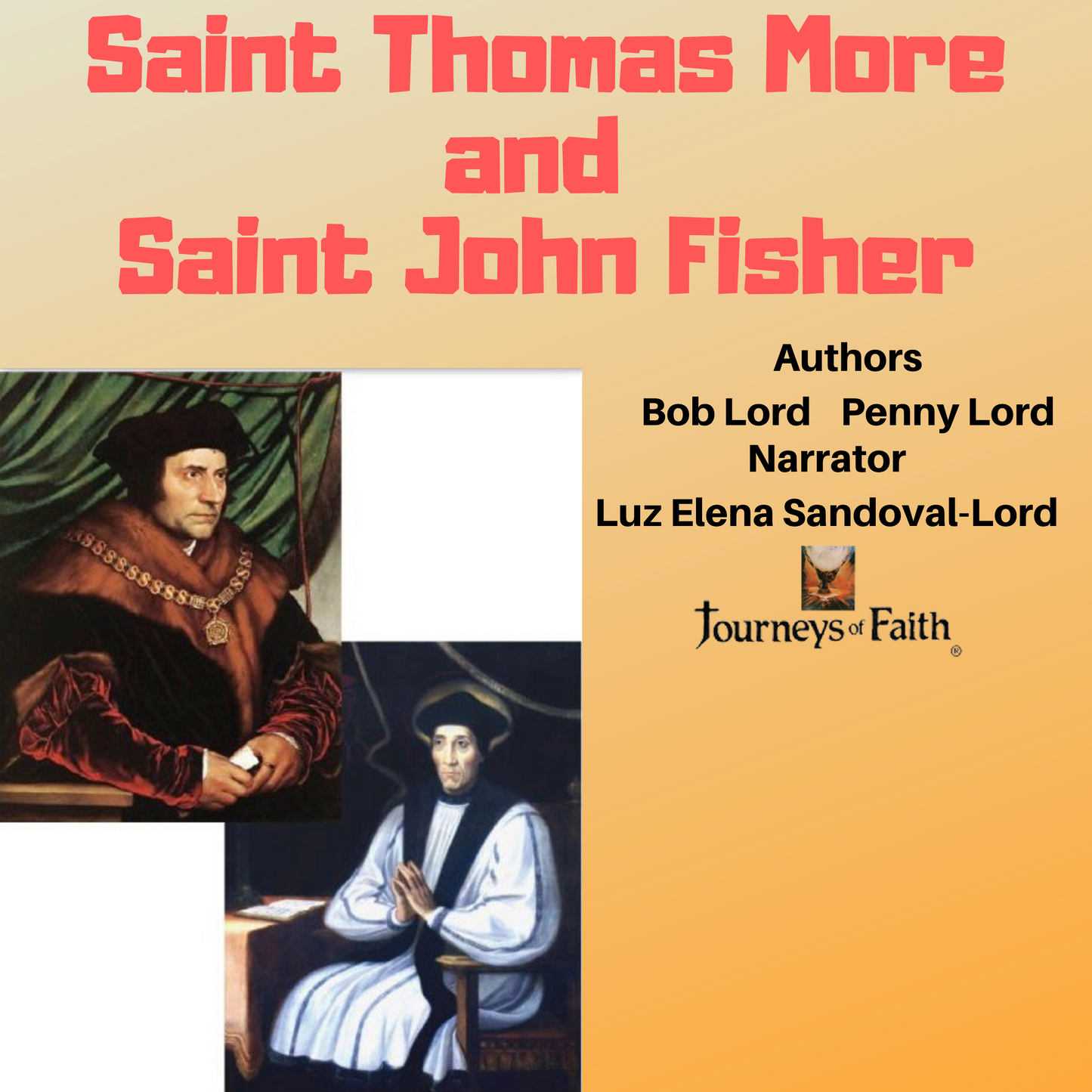 Saint Thomas More and Saint John Fisher Audiobook - Bob and Penny Lord