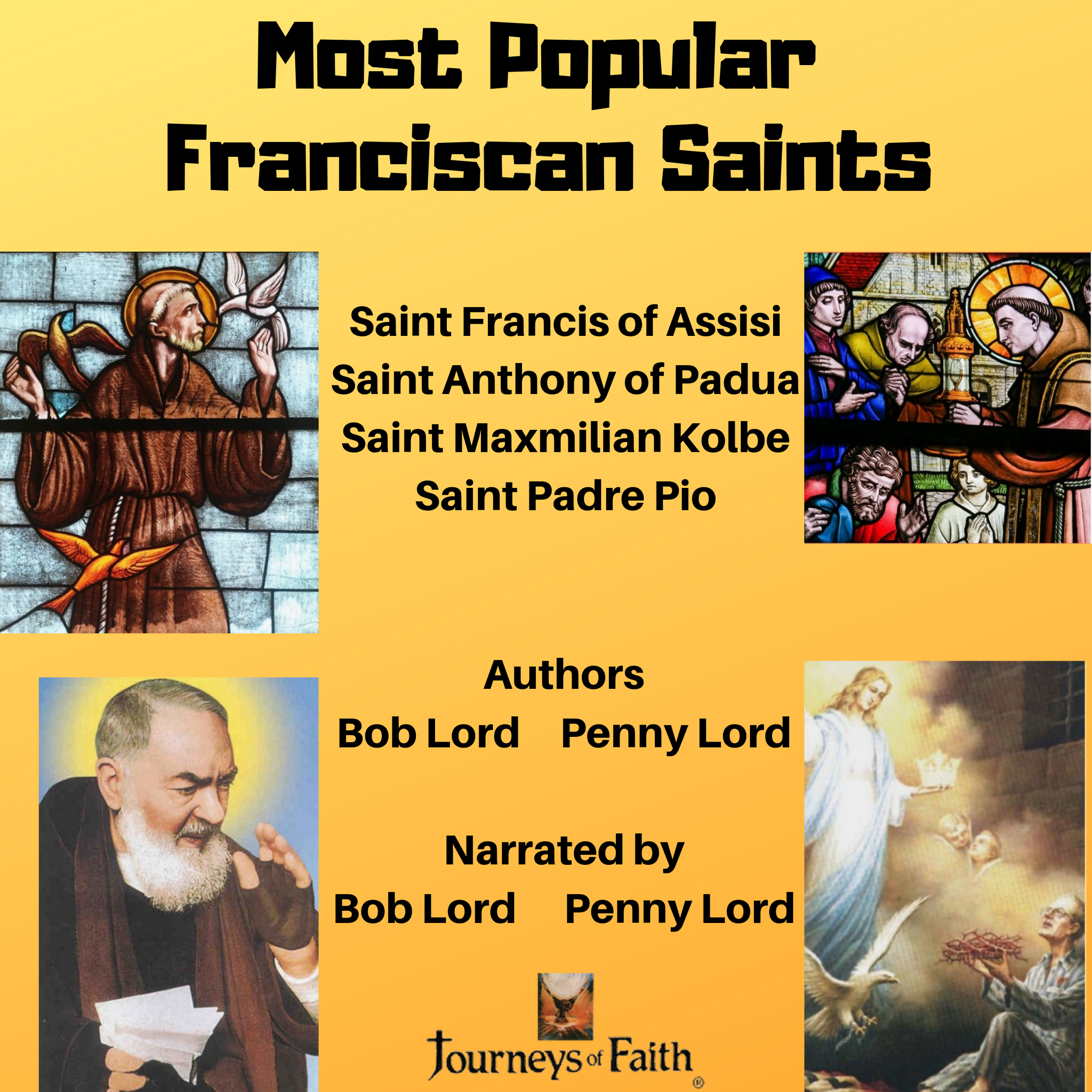 Four Most Popular Franciscans - Bob and Penny Lord