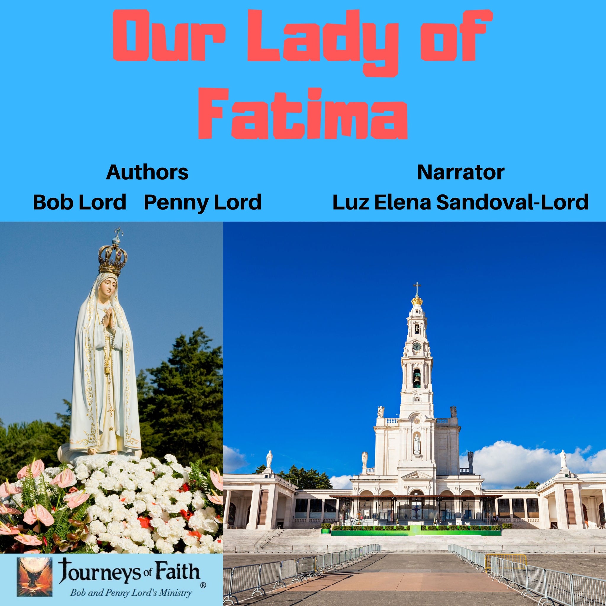 Our Lady of Fatima Audiobook - Bob and Penny Lord